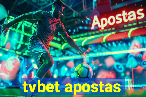 tvbet apostas